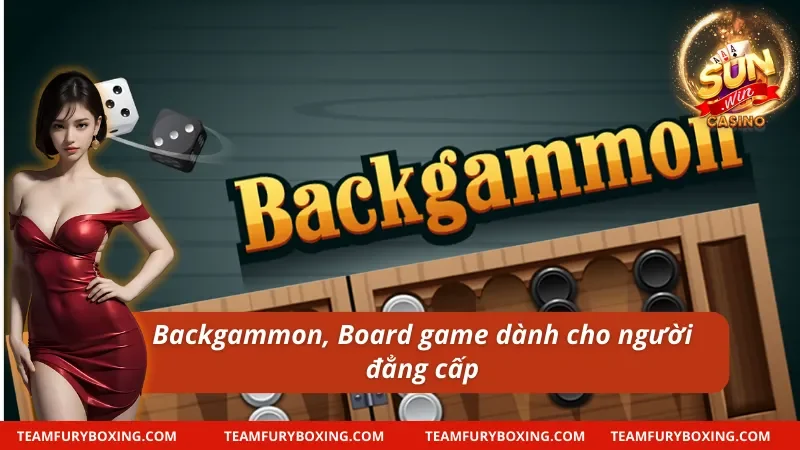 Bộ cờ Backgammon tại Sunwin, nơi chiến lược và may mắn hòa quyện