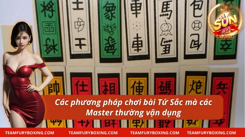 04 cách chơi bài Tứ Sắc mà các cao thủ thường sử dụng