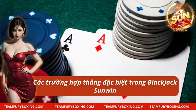 Trường hợp thắng trong cách chơi Blackjack