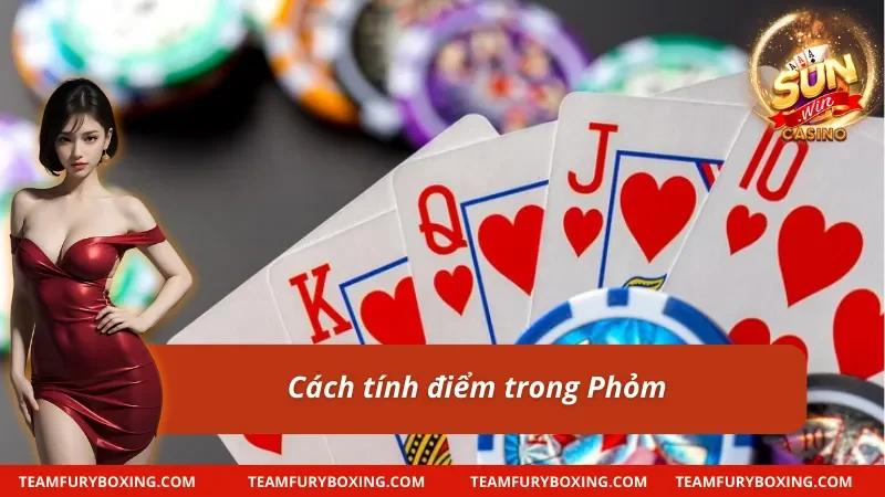 Cách chơi phỏm liên quan đến tổng điểm