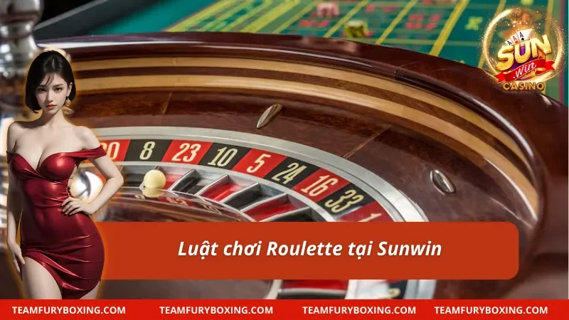 Cách chơi Roulette chuẩn chỉ với luật lệ chi tiết