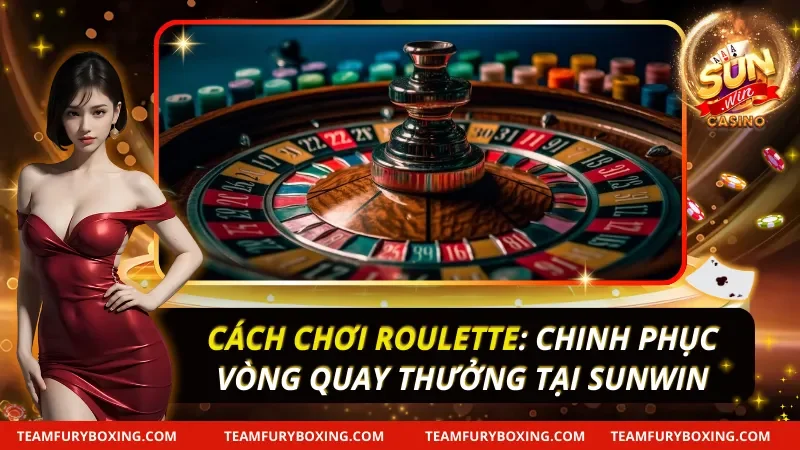 Cách Chơi Roulette