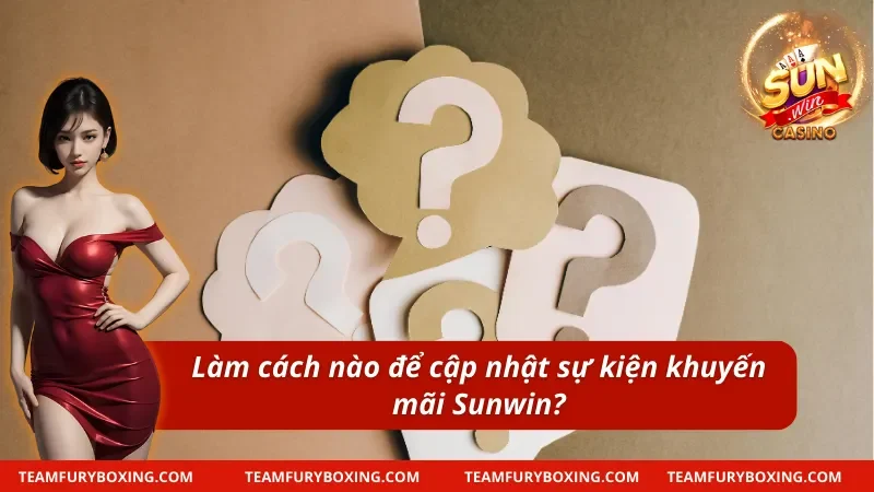 Câu hỏi thường gặp về phương pháp cập nhật sự kiện thưởng