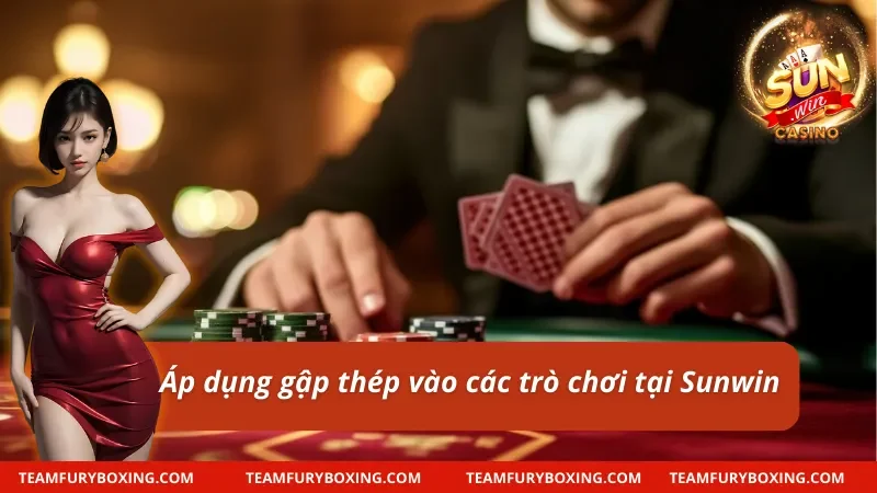Đánh gập thép thắng lớn tại cổng game Sunwin