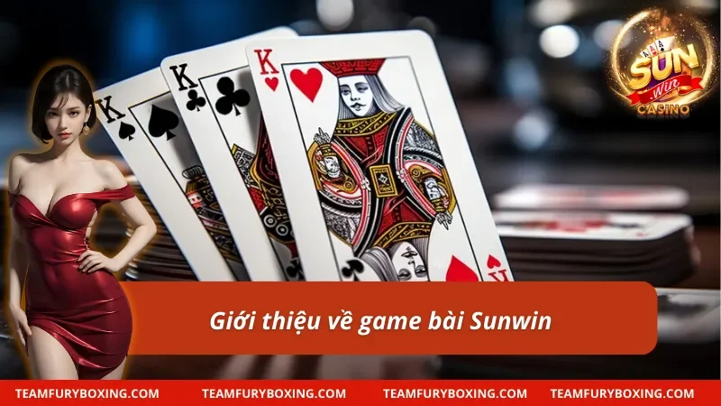 Giới thiệu về game bài Sunwin