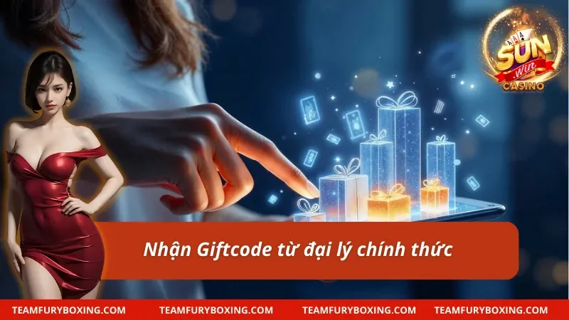 Nhận Giftcode từ các đại lý 
