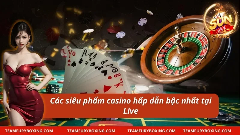 Tổng hợp 5 siêu phẩm hấp dẫn chỉ có tại Live Casino Sunwin