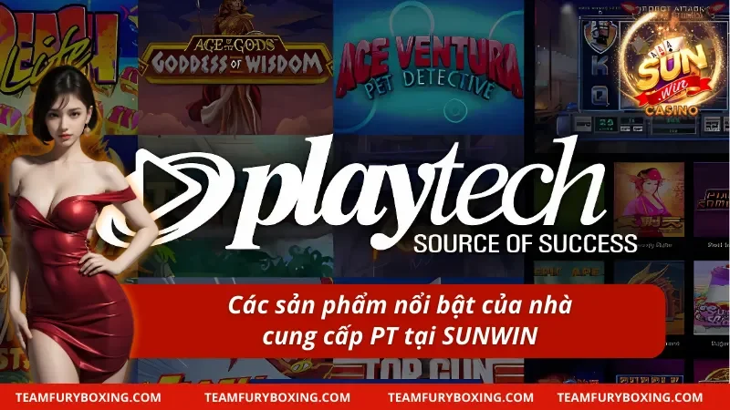 Siêu phẩm cá cược xịn sò của nhà PlayTech