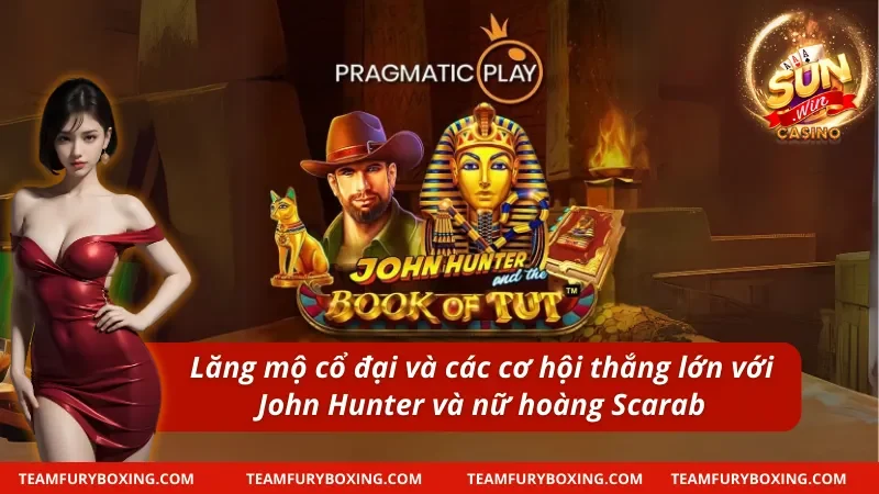 John Hunter và Lăng Mộ của Nữ Hoàng Scarab tại Pragmatic Play