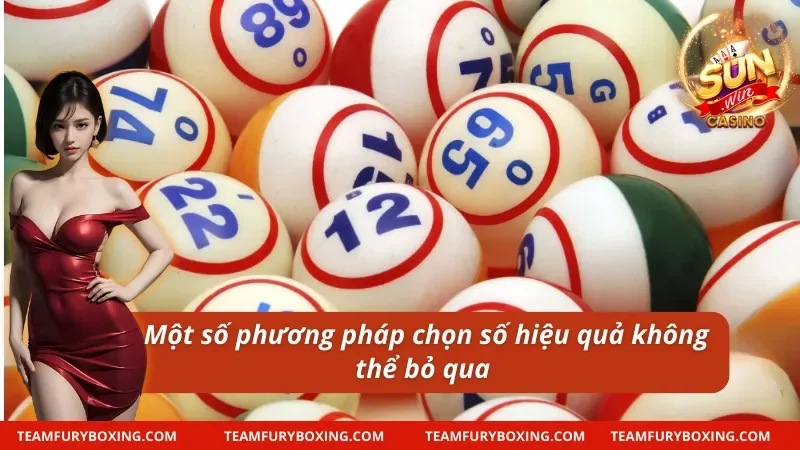 Các cách chọn số hiệu quả