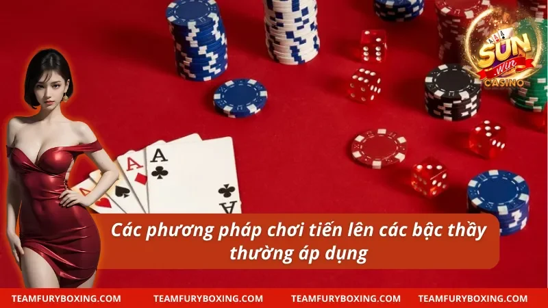 03 phương pháp chơi Tiến Lên Miền Nam của các Master