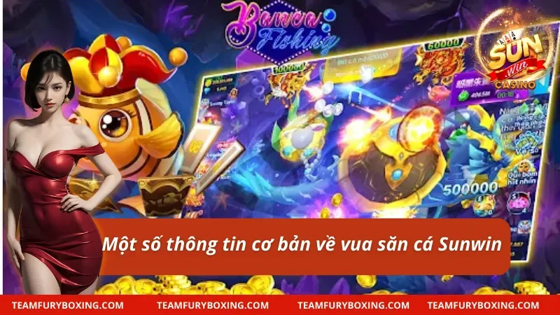 Giới thiệu game vua săn cá Sunwin