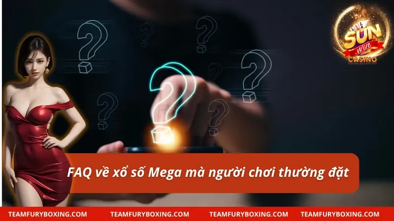 Những câu hỏi xoay quanh xổ số Mega 645