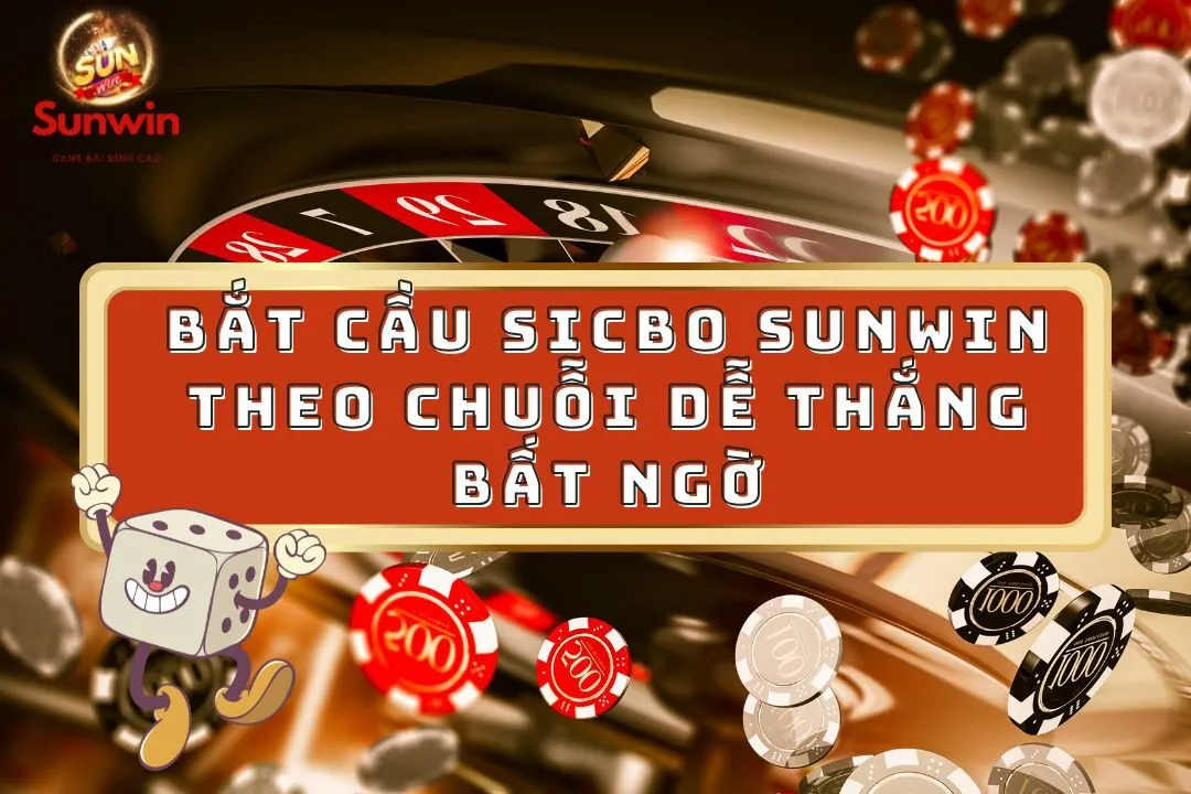 Bắt Cầu Sicbo Sunwin