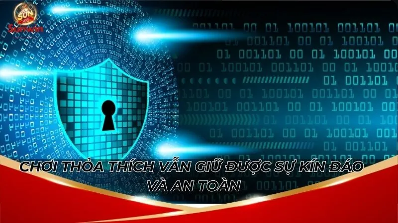 Chơi thỏa thích vẫn giữ được sự kín đáo và an toàn