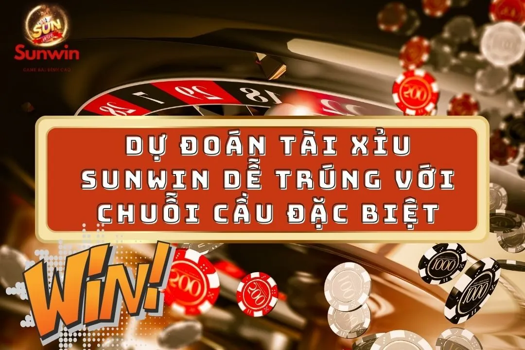 Dự đoán tài xỉu Sunwin