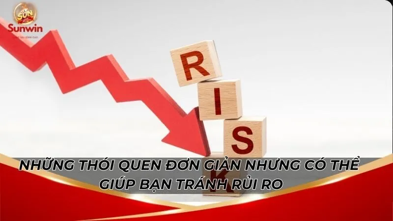 Những thói quen đơn giản nhưng có thể giúp bạn tránh rủi ro